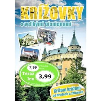 Krížovky s veľkými písmenami Krížom krážom po hradoch a zámkoch (978-80-7451-790-7)