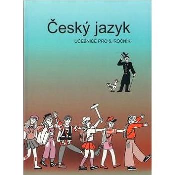 Český jazyk učebnice pro 6. ročník (978-80-7311-175-5)