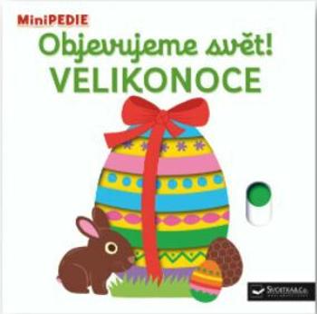 MiniPEDIE – Objevujeme svět! Velikonoce  Nathalie Choux - Nathalie Choux