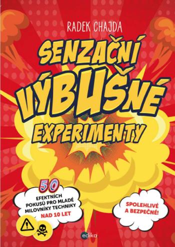 Senzační výbušné experimenty - Radek Chajda - e-kniha