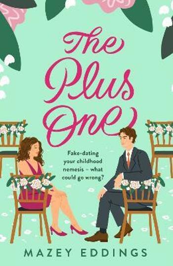 The Plus One - Mazey Eddings