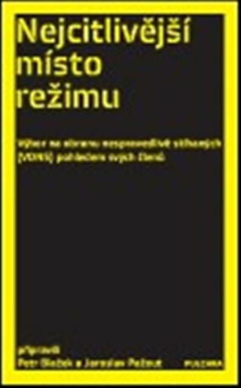 Nejcitlivější místo režimu - Jaroslav Pažout, Petr Blažek