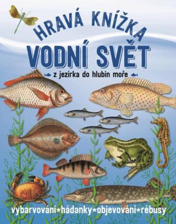 Hravá knížka: Vodní svět - Geert-Jan Roebers