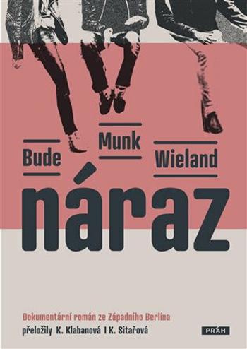 Náraz - Heinz Bude, Bettina Munková, Karin Wielandová