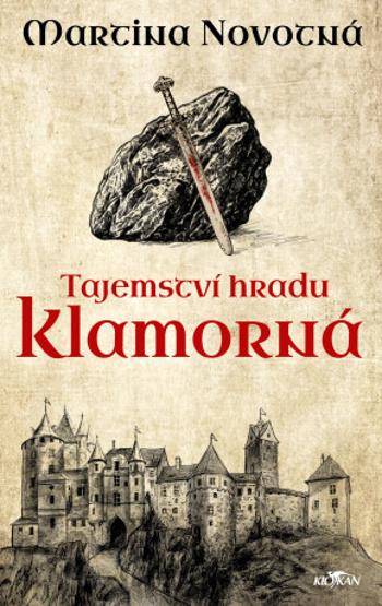 Tajemství hradu Klamorná - Martina Novotná