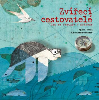 Zvířecí cestovatelé - Quim Tomás, Julio Antonio Blasko