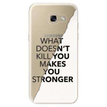 Odolné silikonové pouzdro iSaprio - Makes You Stronger - Samsung Galaxy A5 2017