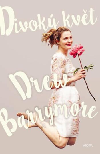 Divoký květ - Drew Barrymore