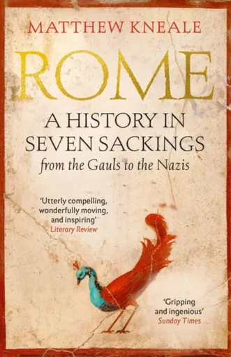 Rome: A History in Seven Sackings - Kneale