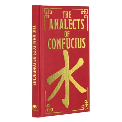 The Analects of Confucius - Confucius