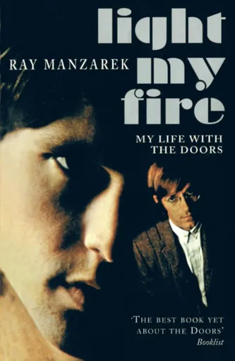 Light My Fire - My Life With The Doors - Ray Manzarek
