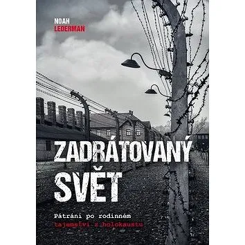 Zadrátovaný svět (978-80-265-0730-7)