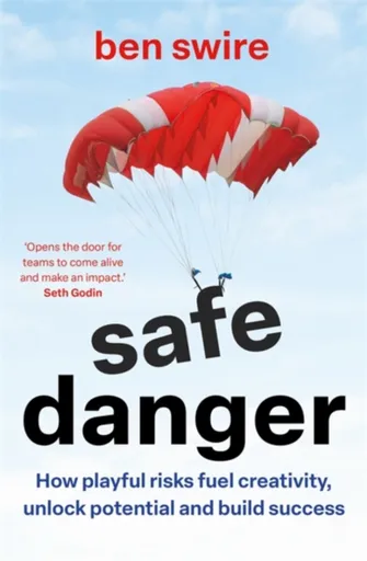 Safe Danger - Ben Swire