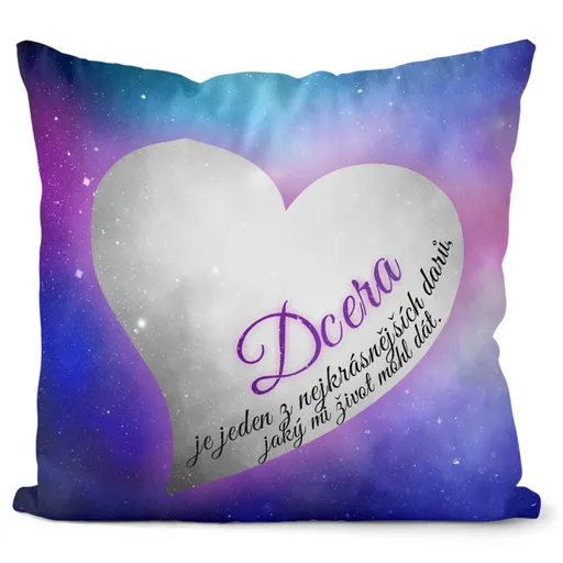 Polštářek Dcera – nejkrásnější dar (Velikost: 40 x 40 cm)