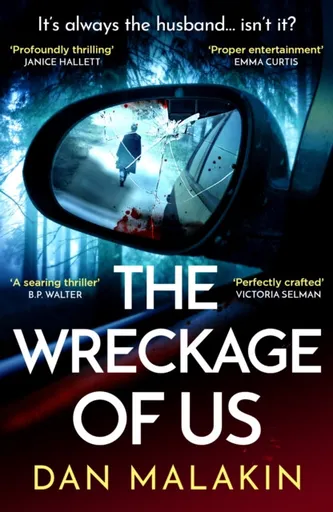 The Wreckage of Us - Malakin Dan