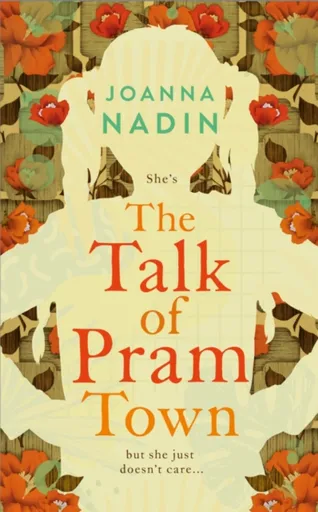 The Talk of Pram Town - Joanna Nadin