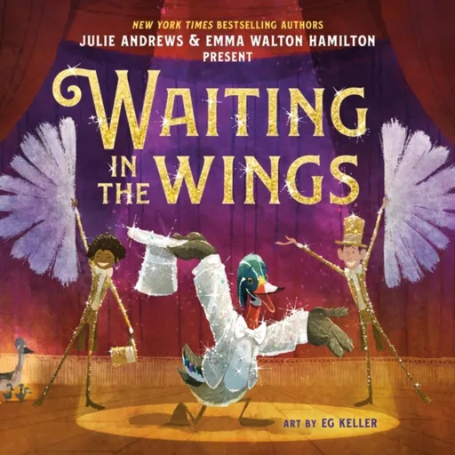 Waiting in the Wings - Julie Andrews, Emma Walton Hamilton