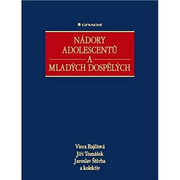 Nádory adolescentů a mladých dospělých (978-80-247-3554-2)