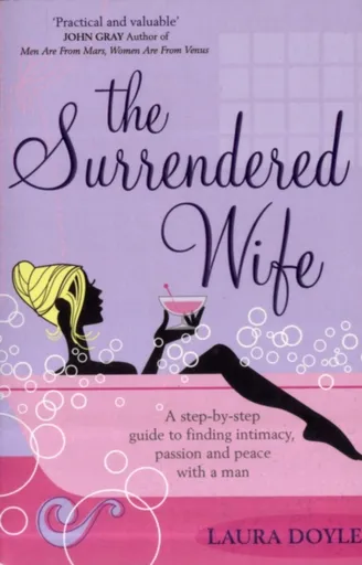 The Surrendered Wife - Laura Doyle
