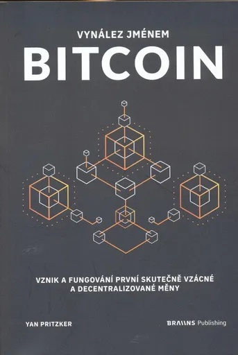 Vynález jménem Bitcoin - Yan Pritzker