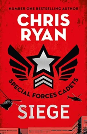 Special Forces Cadets 1: Siege - Chris Ryan