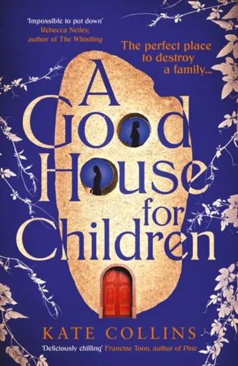 A Good House for Children - Kate Collins