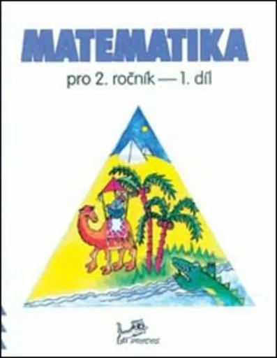 Matematika pro 2. ročník 1. díl - Hana Mikulenková, kolektiv autorů