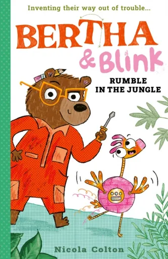 Bertha and Blink: Rumble in the Jungle - Nicola Colton
