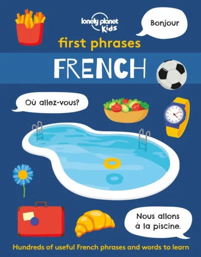 Lonely Planet Kids First Phrases - French - Lonely Planet Kids