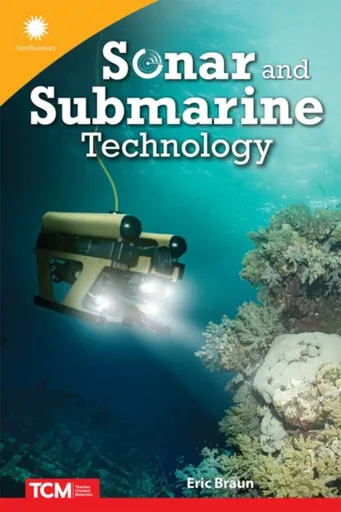Sonar and Submarine Technology - Eric Braun