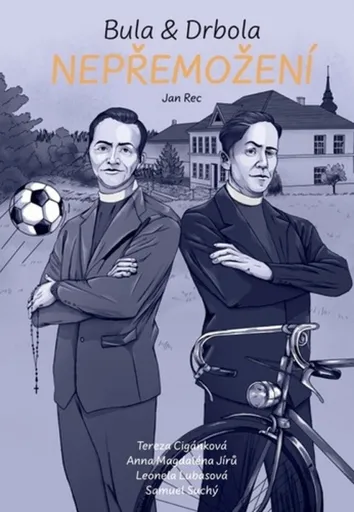 Bula & Drbola - Nepřemožení - Jan Rec, Tereza Cigánková, Anna M. Jírů, Leonela Lubasová, Samuel Suchý