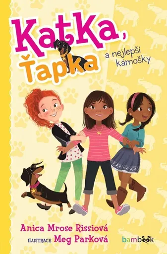 Katka, Ťapka a nejlepší kámošky - Mrose Rissi Anica