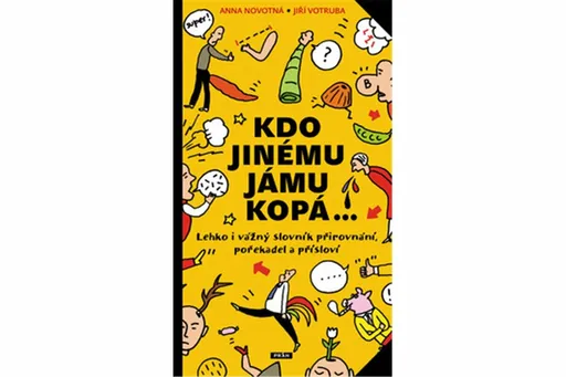 Kdo jinému jámu kopá - Anna Novotná, Jiří Votruba