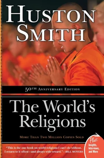 The World's Religions - Huston Smith