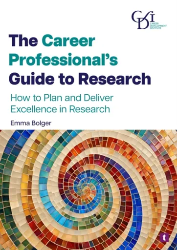 The Career Professionalâ€™s Guide to Research - Dr Emma Bolger