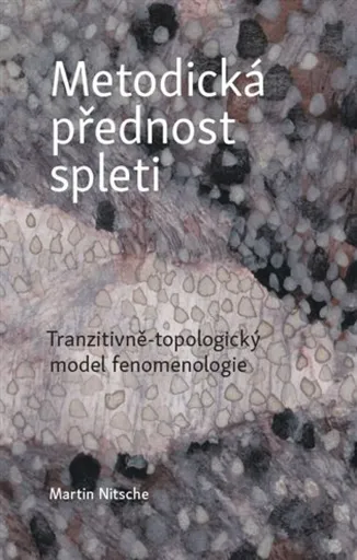 Metodická přednost spleti - Martin Nitsche