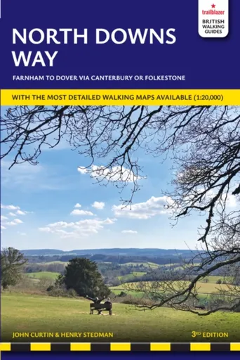 North Downs Way Trailblazer Walking Guide 3e - Henry Stedman, John Curtin, Henry Stedman John Curtin