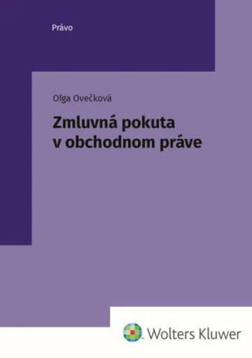 Zmluvná pokuta v obchodnom práve - Oľga Ovečková