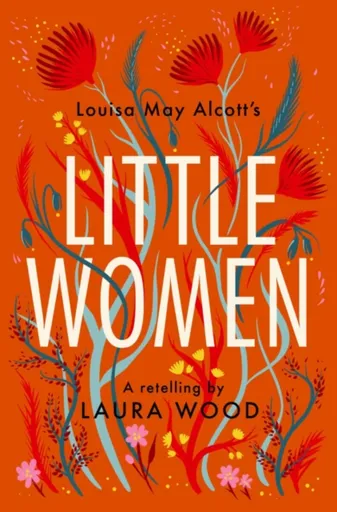 Little Women - Louisa May Alcottová, Laura Wood