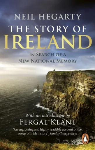 The Story of Ireland - Neil Hegarty