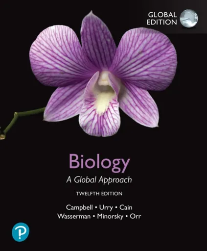 Biology: A Global Approach, Global Edition - Lisa Urry, Steven Wasserman, Rebecca Orr, Peter Minorsky, Neil Campbell, Michael Cain