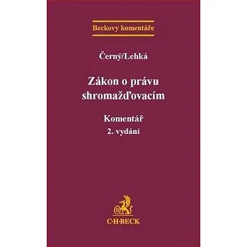 Zákon o právu shromažďovacím Komentář: 2. přepracované vydání (978-80-7400-631-9)
