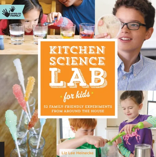 Kitchen Science Lab for Kids - Heineckeová Liz Lee