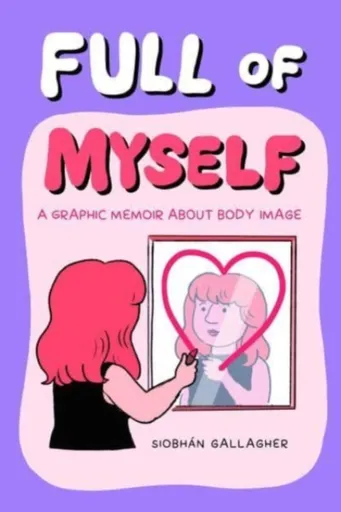 Full of Myself - Siobhan Gallagher