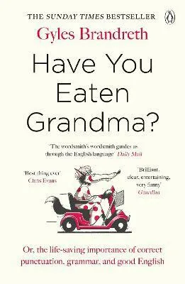 Have You Eaten Grandma? - Gyles Brandreth