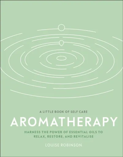 Aromatherapy - Louise Robinson