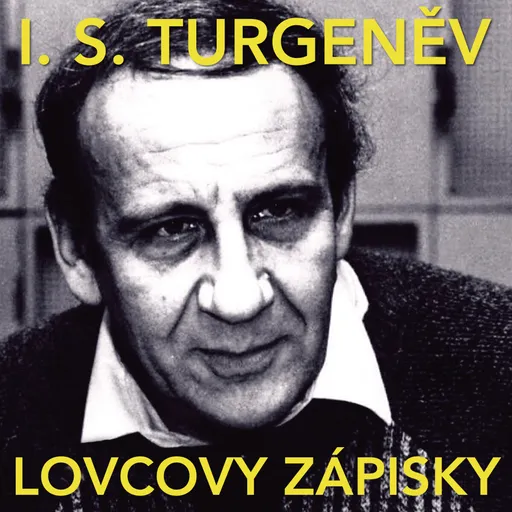 Lovcovy zápisky - Ivan Sergejevič Turgeněv - audiokniha