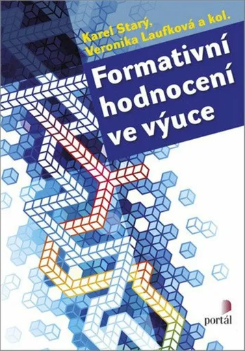 Formativní hodnocení ve výuce - Karel Starý, Veronika Laufková