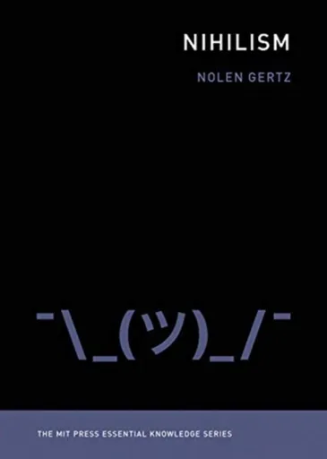 Nihilism - Nolen  Gertz