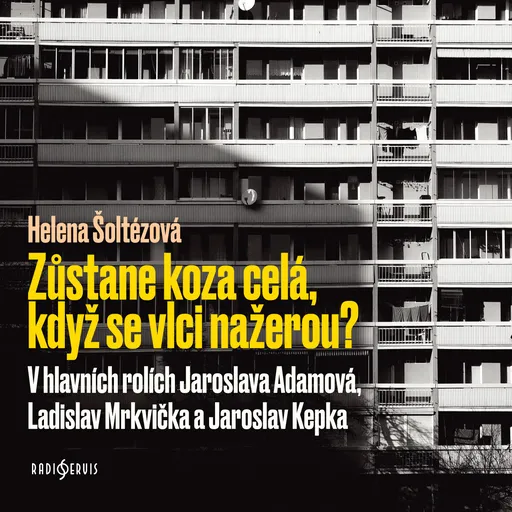 Zůstane koza celá, když se vlci nažerou? - Helena Šoltészová - audiokniha